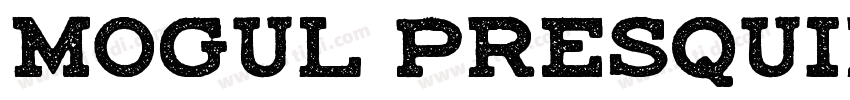Mogul Presquire Bol字体转换